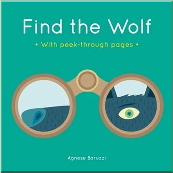 

Find the Wolf. Agnese Baruzzi. ISBN:9781783707881