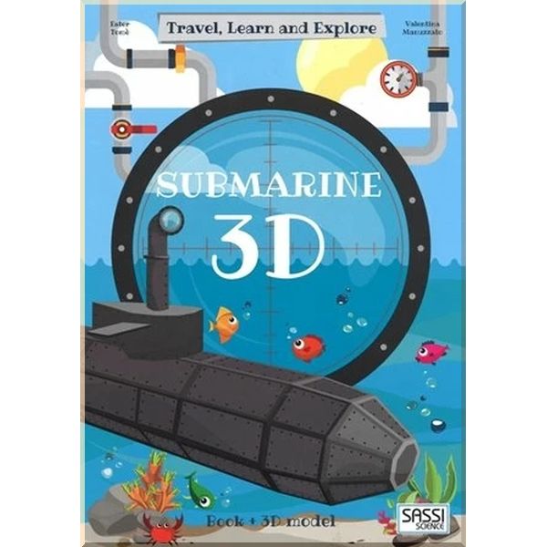 

Travel, Learn and Explore: Submarine 3D. Ester Tome Valentina Manuzzato. ISBN:9788868604004