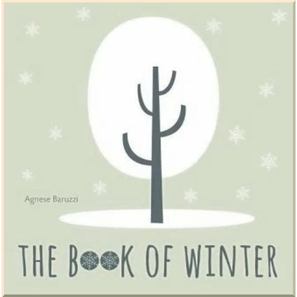 

The Book of Winter. Agnese Baruzzi. ISBN:9788854412880