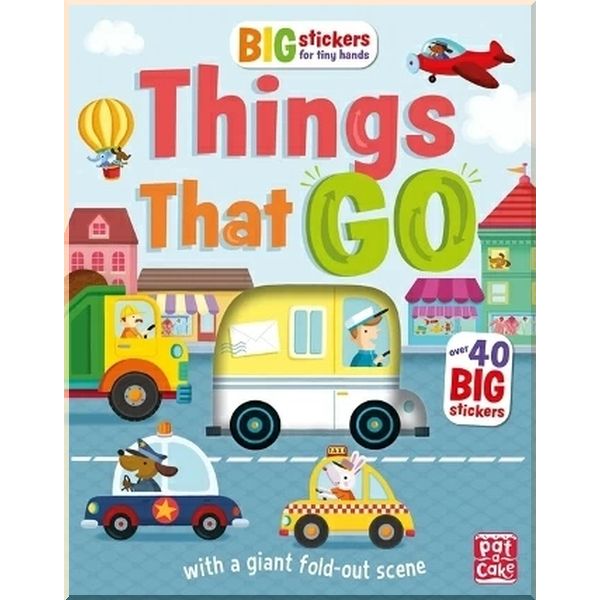

Big Stickers for Tiny Hands: Things That Go. Alistar Lauren Holowaty. ISBN:9781526380210