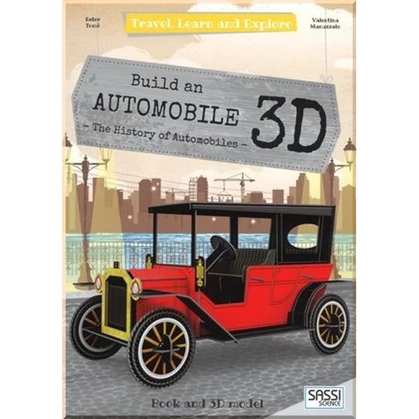 

Travel, Learn and Explore: Build an Automobile 3D. Ester Tome Valentina Manuzzato. ISBN:9788868605766