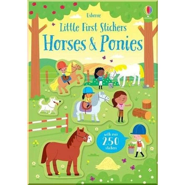 

Usborne Little First Stickers: Horses and Ponies. Adrien Siroy Kirsteen Robson. ISBN:9781474969253
