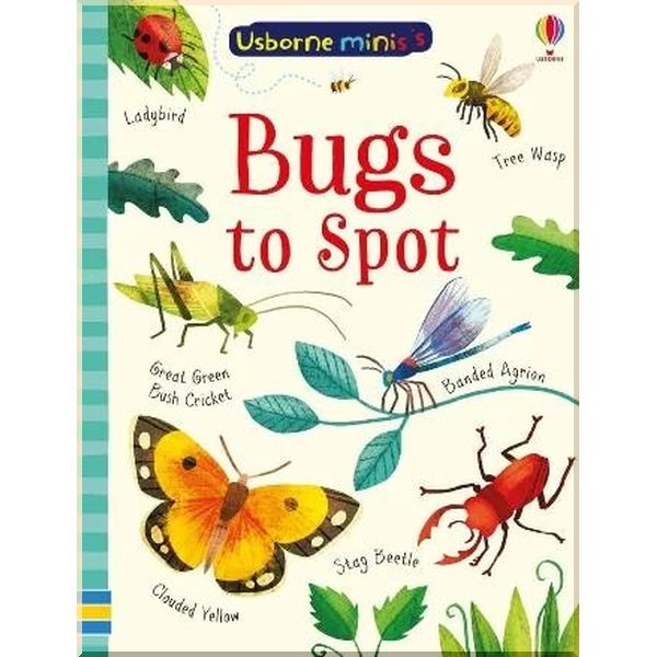 

Usborne Bugs to Spot. Sam Smith Stephanie Fizer Coleman. ISBN:9781474952170