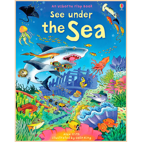 

Usborne See Inside See Under the Sea. Kate Davies. ISBN:9780746096383