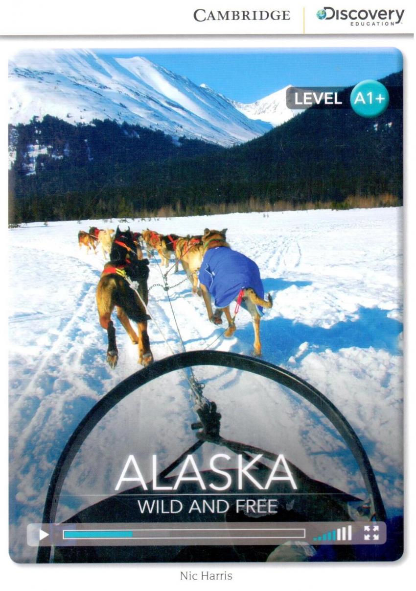 

Книга CDIR A1+ Alaska: Wild and Free (Book with Online Access)