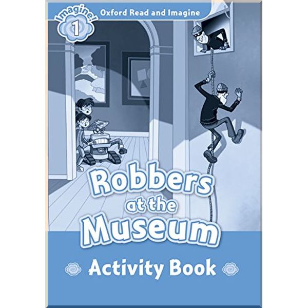 

Robbers at Museum Activity Book. Paul Shipton. ISBN:9780194722469
