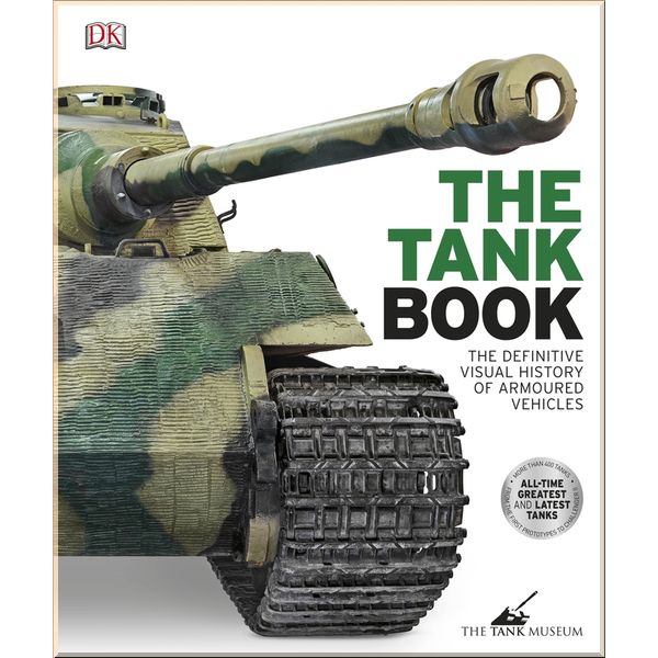 

DK The Tank Book. Dorling Kindersley. ISBN:9780241250310