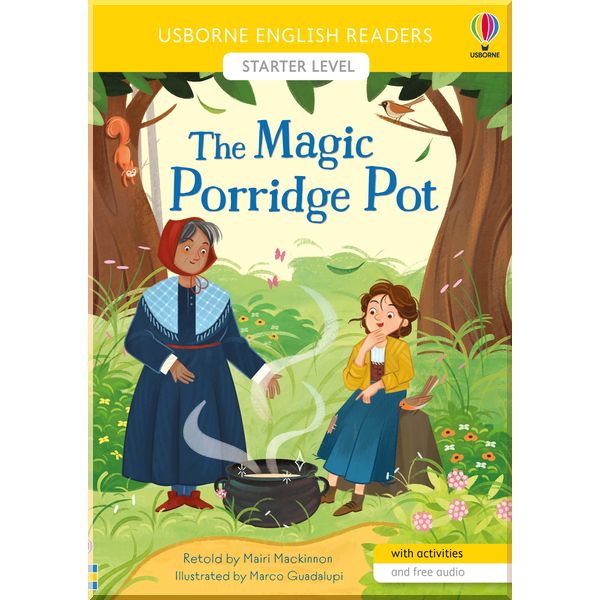 

Usborne The Magic Porridge Pot. Mairi Mackinnon. ISBN:9781474983785