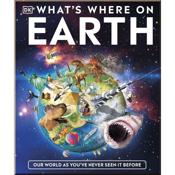 

DK What's Where on Earth. Dorling Kindersley. ISBN:9780241490372
