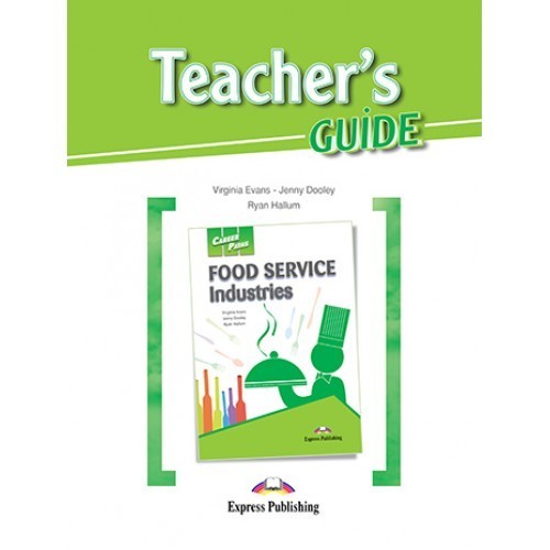 

CAREER PATHS FOOD SERVICE INDUSTRIES ( ESP) TEACHER'S GUIDE(9781471520266)