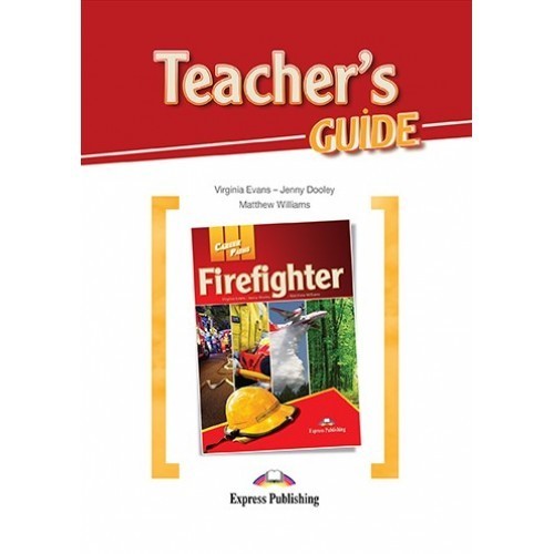 

CAREER PATHS FIREFIGHTER (ESP) TEACHER'S GUIDE(9781471551895)