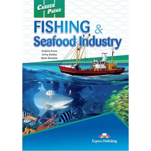 

CAREER PATHS FISHING & SEAFOOD INDUSTRY ( ESP) STUDENT'S BOOK(9781471527357)