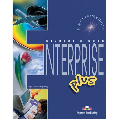 

Enterprise Plus: Student's Book ISBN: 9781843258124