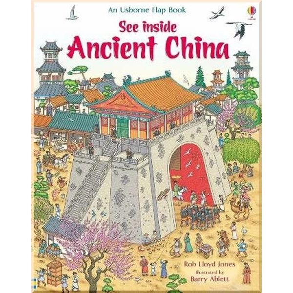 

Usborne See inside Ancient China. Barry Ablett Rob Lloyd Jones. ISBN:9781474943635