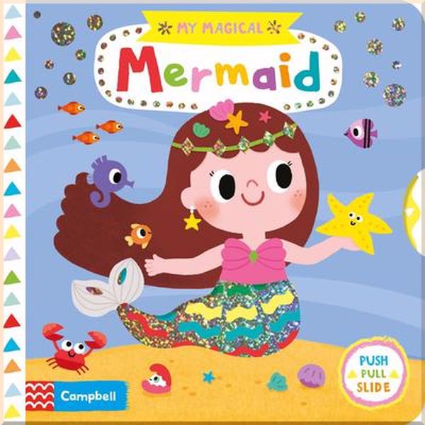 

Campbell Books My Magical Mermaid. Yujin Shin. ISBN:9781529001747
