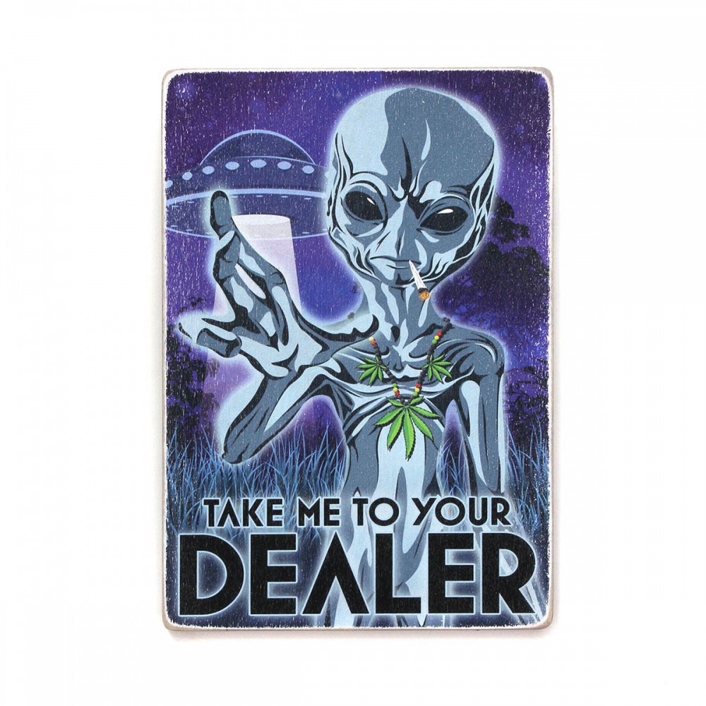 

Деревянный постер Юмор и цитаты Take me to your dealer А1