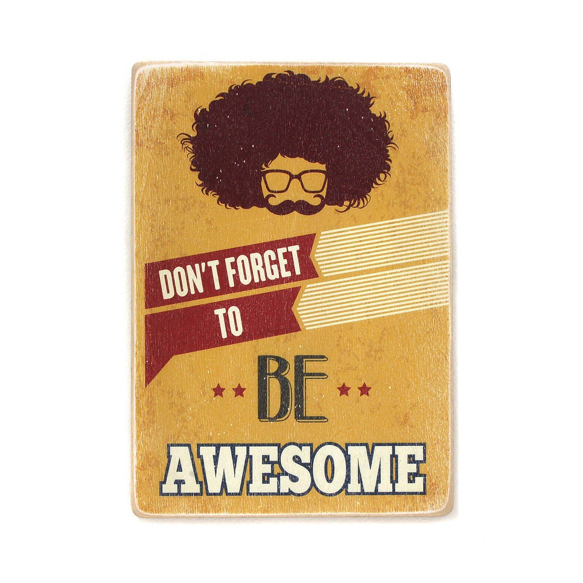 

Деревянный постер Wood Posters "Don't forget to be awesome" (A1 формат, фанера)