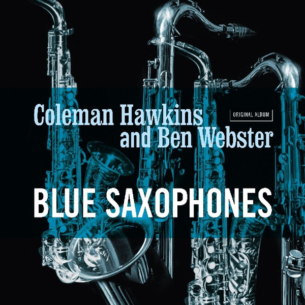

Coleman Hawkins, Ben Webster - Blue Saxophones 2018 (Vp 90069) Vinyl Passion/EU Mint Виниловая пластинка (art.240505)