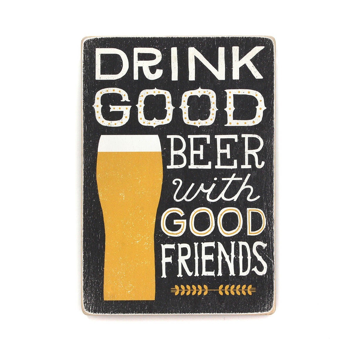 

Деревянный постер Wood Posters "Drink good beer with good friends. Black" (A2 формат, фанера)