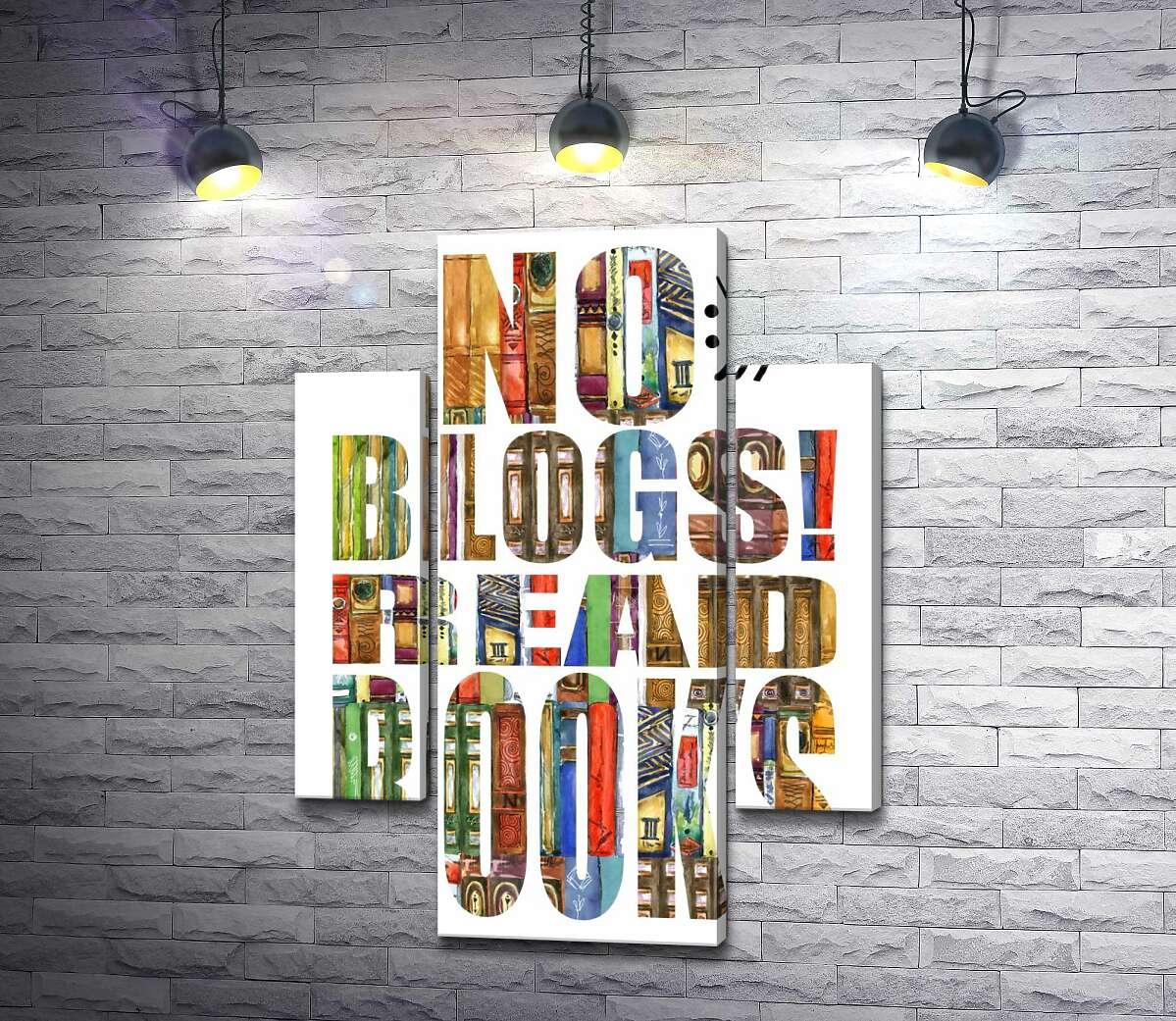 

Модульная картина ArtPoster Узор из книг на надписи "No blogs! Read books" 80x110 см Модуль №7