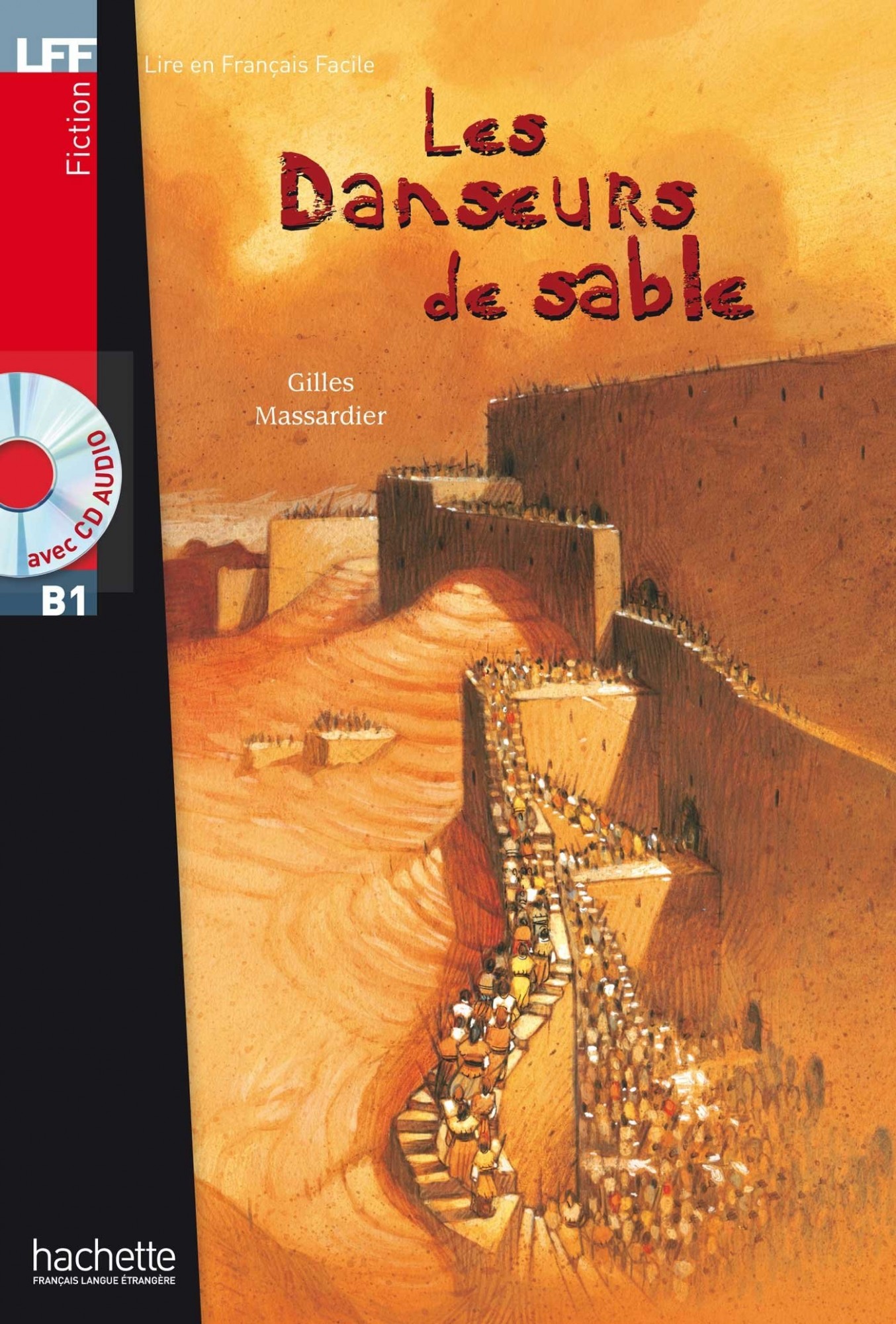 

B1. Les Danseurs de sable + CD audio - Gilles Massardier - 9782011555861