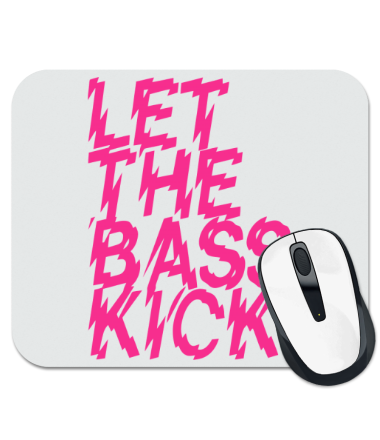 

Коврик для мыши Let the bass kick