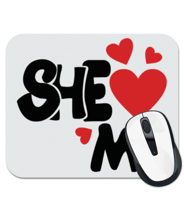 

Коврик для мыши She loves me - Она любит меня