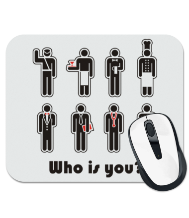 

Коврик для мыши Who is you