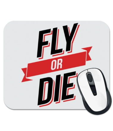 

Коврик для мыши Fly or Die