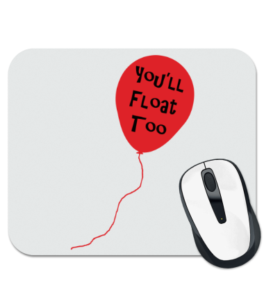

Коврик для мыши You'll float too