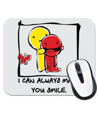 

Коврик для мыши I can Always Make You Smile