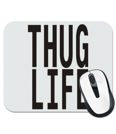 

Коврик для мыши Thug life