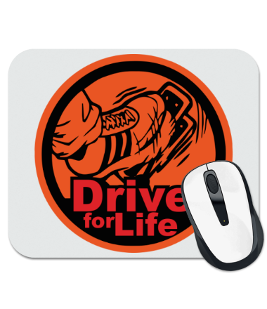 

Коврик для мыши Drive for life