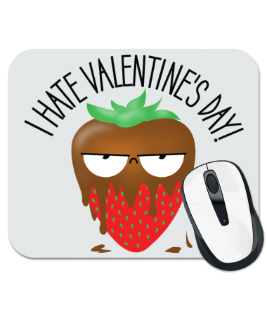 

Коврик для мыши I Hate Valentines Day