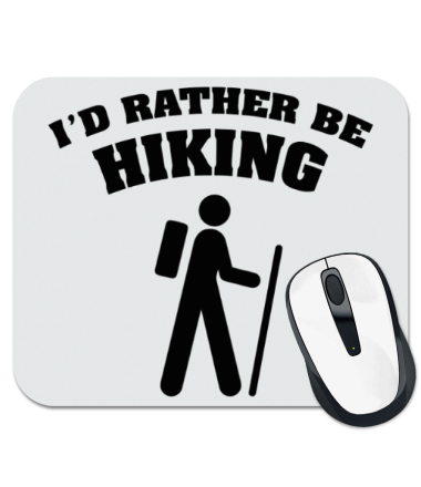 

Коврик для мыши I'd rather be hiking