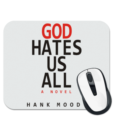 

Коврик для мыши God hates us all