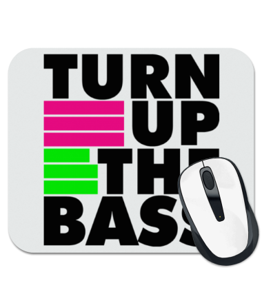 

Коврик для мыши Turn Up The Bass