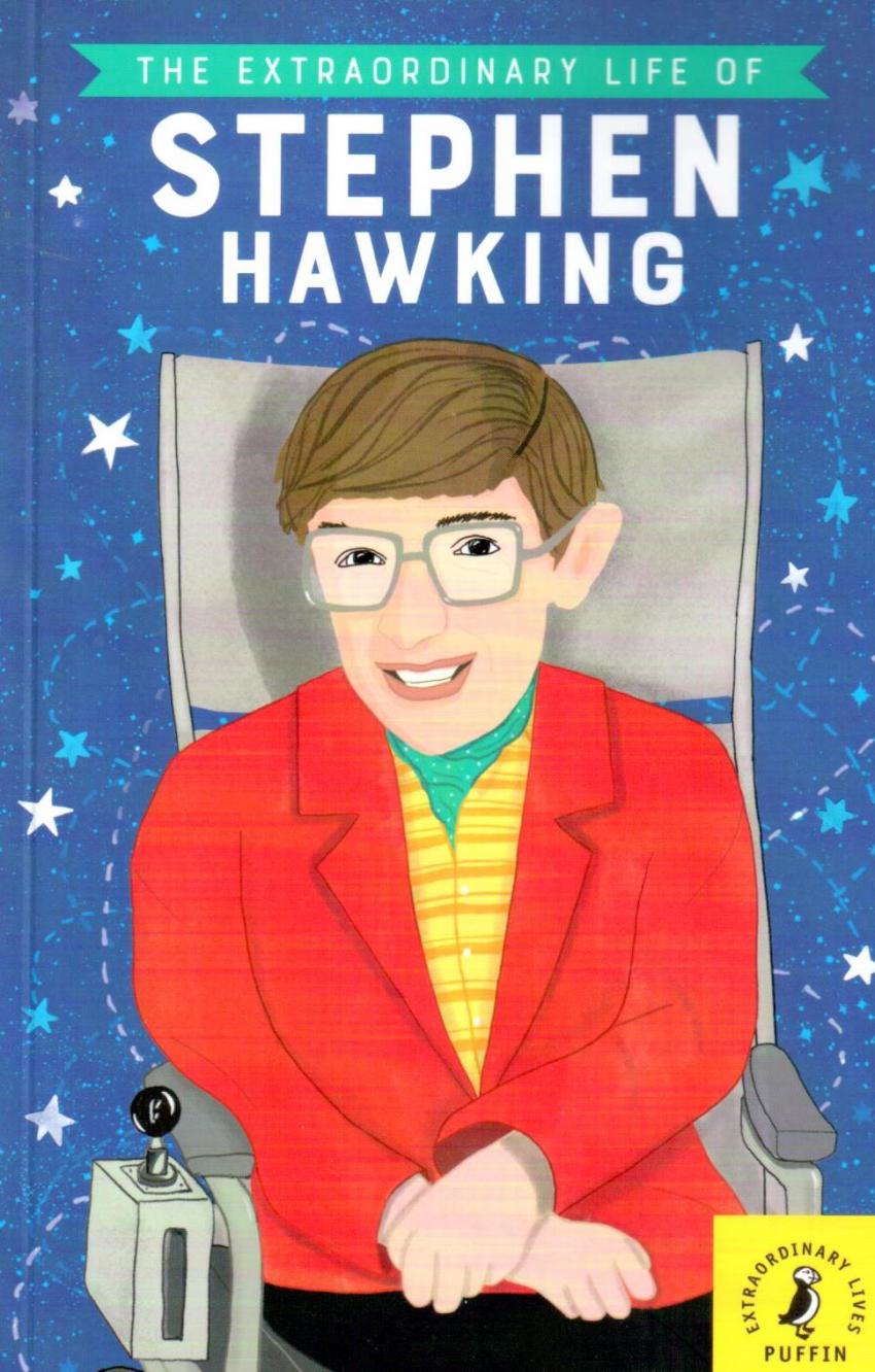 

Книга The Extraordinary Life of Stephen Hawkin