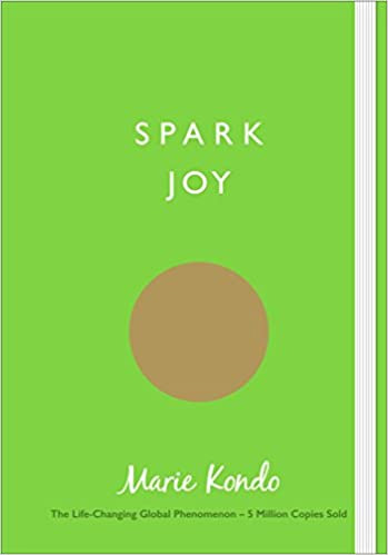 

Spark Joy: An Illustrated Guide to the Japanese Art of Tidying - Мари Кондо