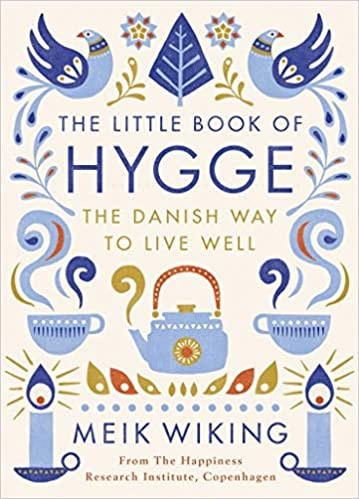 

The Little Book of Hygge: The Danish Way to Live Well - Майк Викинг