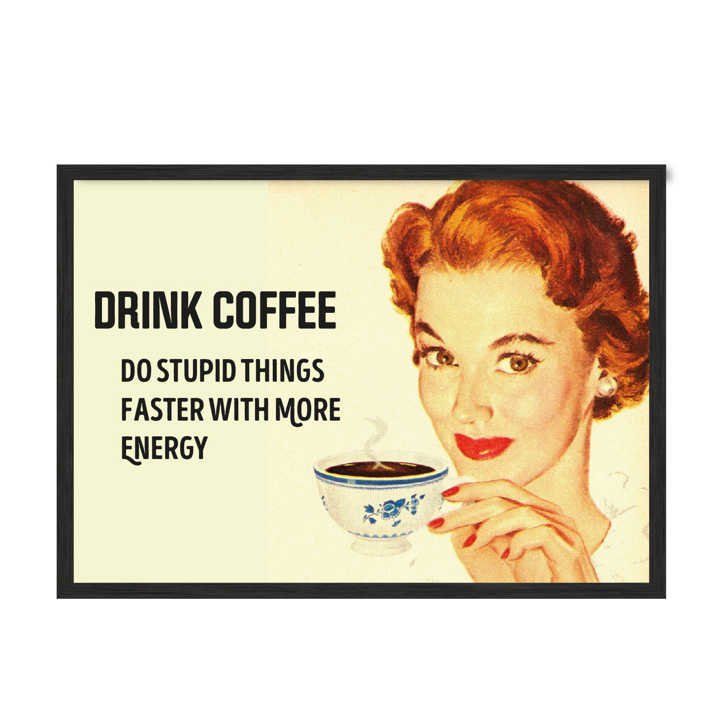 

Постер "Drink coffee" с антибликовым стеклом 420x594 мм в чёрной рамке