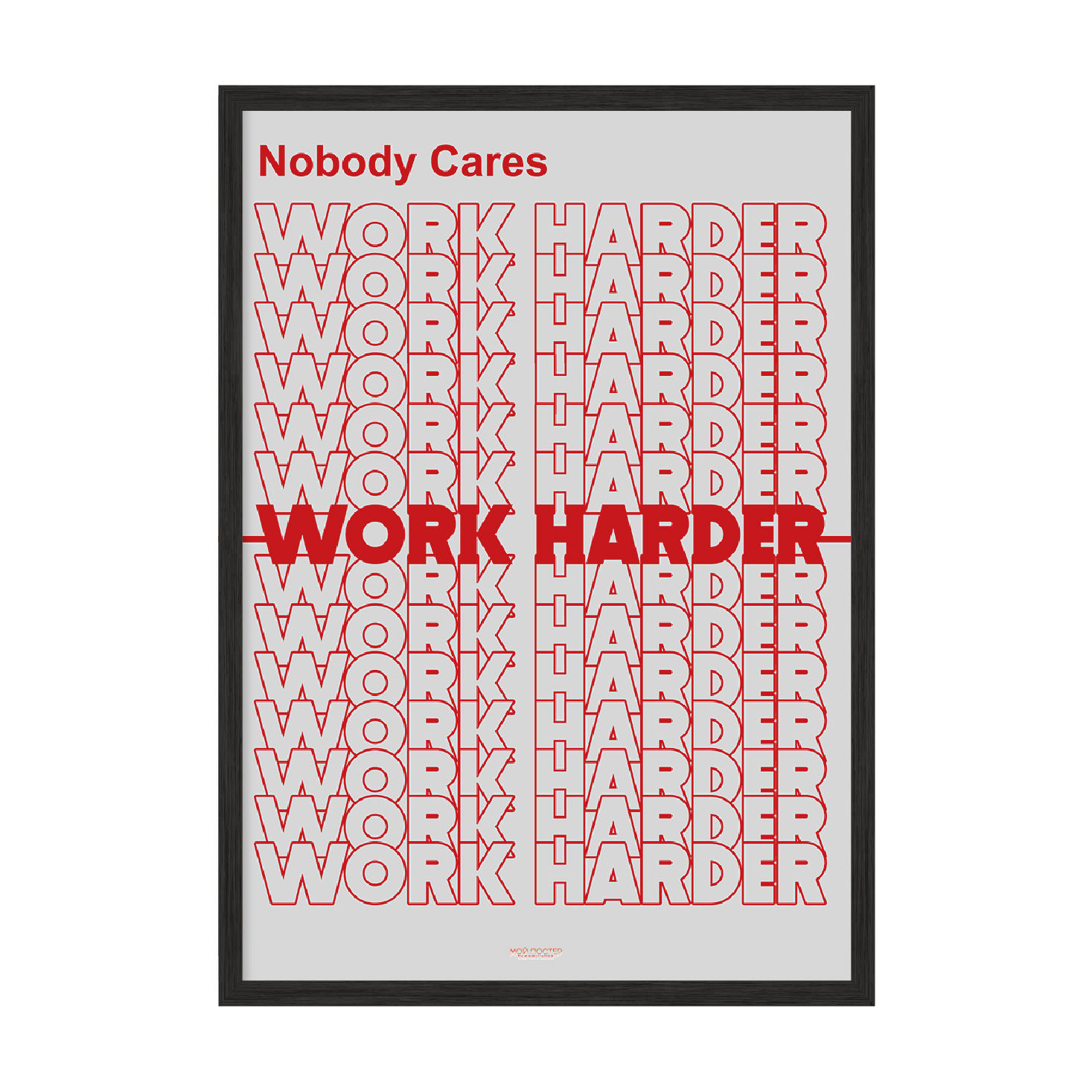 

Постер "Work Harder" с антибликовым стеклом 420x594 мм в чёрной рамке