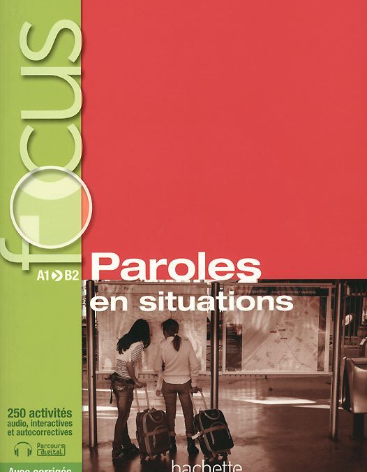 

Focus Paroles en situations (+ CD-ROM)