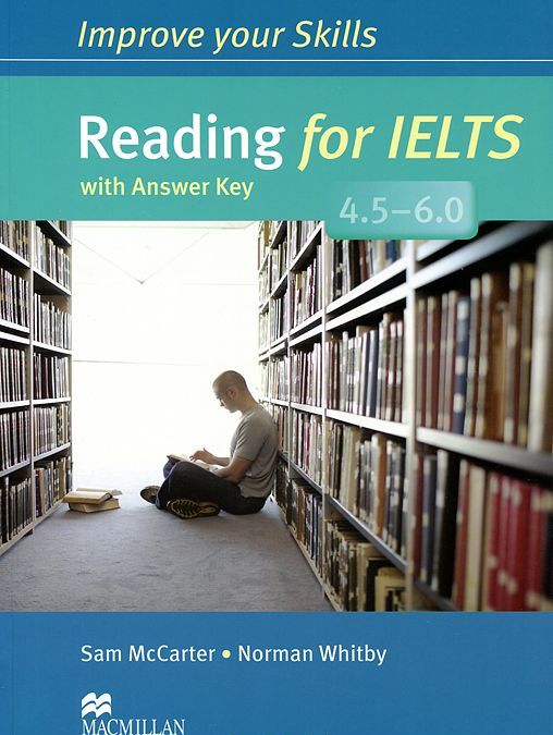 

Improve Your Skills: Reading for IELTS 4.5-6.0 Student`s Book with Key