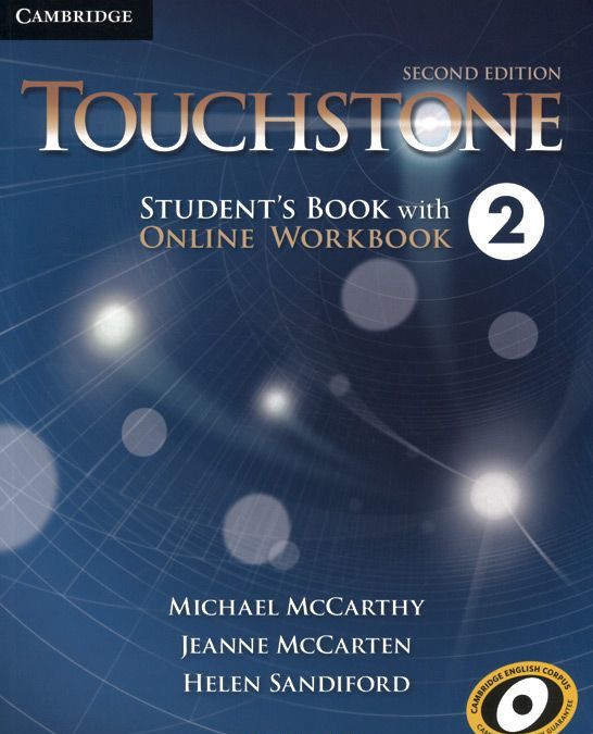 

Touchstone Level 2 Student`s Book with Online Workbook
