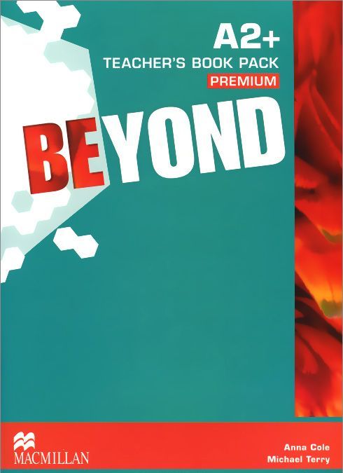 

Beyond A2+: Teacher`s Book Premium Pack (+ 2 CD. DVD)