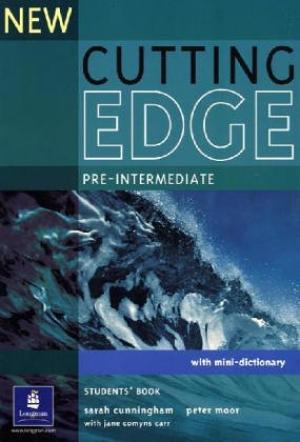 

New Cutting Edge Pre-Intermediate. Student``s Book. Pre-intermediate with Mini-dictionary. Carr Jane. Moor Peter. Cunningham Sarah