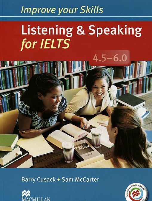 

Improve Your Skills: Listening&Speaking for IELTS 4.5-6.0 Student`s Book without key&MPO Pack
