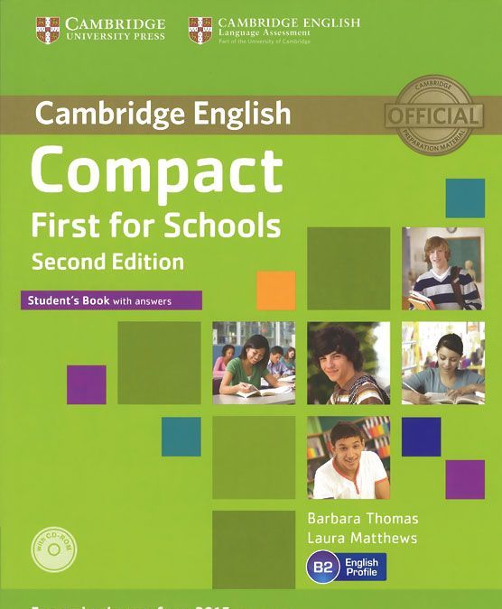 

Compact First for Schools Student`s Book with Answers (+ CD-ROM)