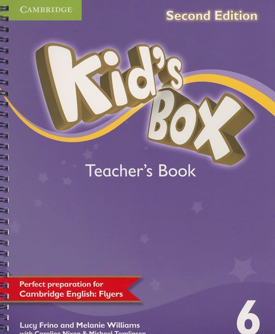 

Kid`s Box. Level 6. Teacher`s Book